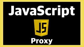 Proxy - JavaScript