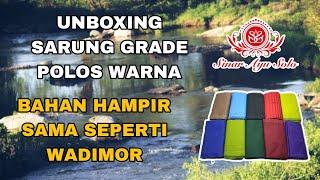 Unboxing Sarung Grade Wadimor Polos Warna - Sinar Ayu Solo #sarungmurah #bisnisonline  #sarung