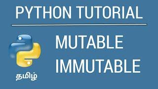 Mutable Vs Immutable - Python | Tamil Tutorial | iCoding