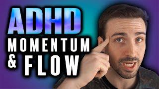 Building Momentum & Flow- ADHD Tip Of The Day