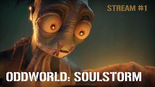 Oddworld: Soulstorm - Стрим #1