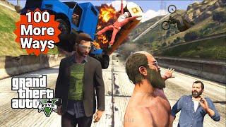 GTA V 100 More Ways to Die