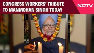 Manmohan Singh Latest | Congress Workers To Pay Tribute To Manmohan Singh Today At Congress HQ