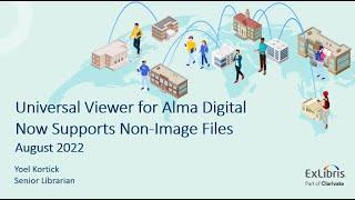 Universal Viewer for Alma Digital Now Supports Non Image Files