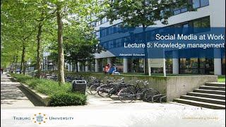 Social Media at Work - Lecture 5 - Knowledge Management