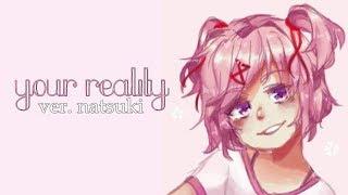 Natsuki's Reality (Original Song)