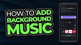 Add Background Music To Video On Android