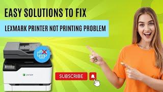 Easy solutions to Fix Lexmark printer not printing Problem | Printer Tales