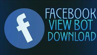 FACEBOOK VIEW BOT 2023 FACEBOOK VIEW BOT 2023 FACEBOOK BOT FREE