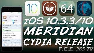 iOS 10.3.3/10 MERIDIAN JAILBREAK RELEASED! (With Cydia) | How To Jailbreak with Meridian