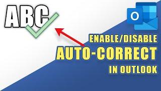 Outlook - How to Enable/Disable AUTO-CORRECT  (easily!)