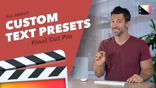 How to Utilize Preset Text Styles in Final Cut Pro X