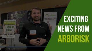 Exciting News from ArboRisk!