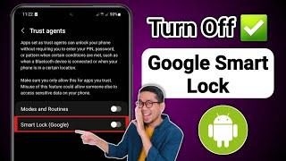How to Turn Off Google Smart Lock on Android - 2024