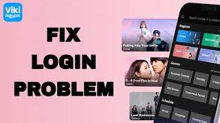 How To Fix And Solve Viki App Login Problem | Final Solution