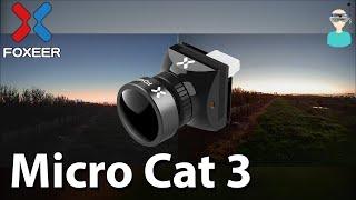 Best Starlight FPV Camera? Foxeer Micro Cat 3  Vs. Micro Cat 2