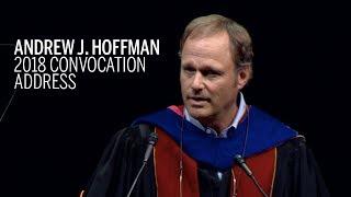 2018 Convocation Address at Loyola University Chicago by Andrew J. Hoffman