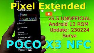 Pixel Extended 5.5 UNOFFICIAL for Poco X3 Android 13 ROM Update: 230224