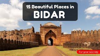 Bidar tourist places | Top 15 places to visit in Bidar | Bidar famous places | Karnataka tourism |