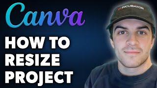 How to Resize Project in Canva (Full 2024 Guide)