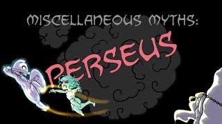 Miscellaneous Myths: Perseus