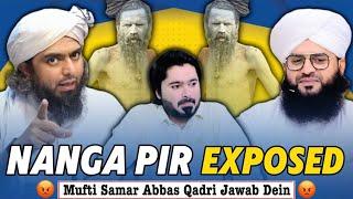  Nanga Pir Badly Exposed By Dr Ahmed Naseer & Engineer M Ali Mirza !  Reply To Mufti Samar Abbas