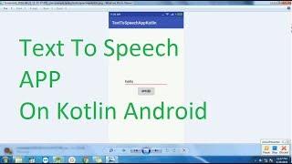 TextToSpeech App on Kotlin in android studio 3. 0