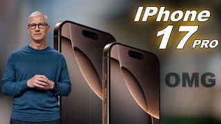 iPhone 17 Pro Max - OMG,  Mind-Blowing!