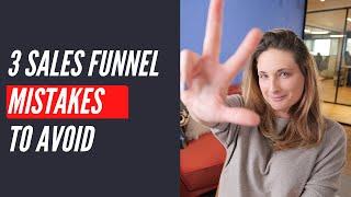 3 Sales Funnel Mistakes To Avoid To 2x Your Conversions