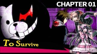 Danganronpa: Trigger Happy Havoc | To Survive [Chapter 1] [Full]