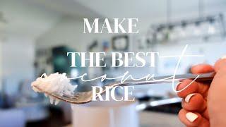 How To Make The BEST RICE  In A Pot With Coconut Milk | *FLUFFY* *CREAMY*
