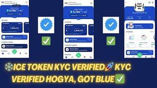 Ice Network KYC got Verified  | Ice network KYC Verified | Green Tick For All verified Users 