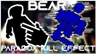 BEAR* Roblox - "Secret Paradox" Kill Effect