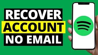 How To Recover Spotify Account Without Email