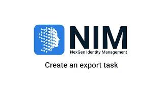 NIM - Create an export task