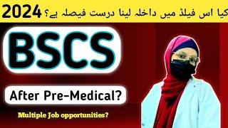 Bscs after pre-medical |Bscs scope in pakistan| Bscs complete course details|MedicosBeacon