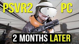 PSVR2 PC Reality Check: 2 Months Later Review