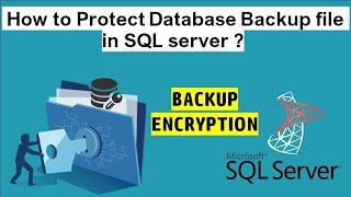 How to Encrypt a Database Backup in SQL server || Backup Encryption || Ms SQL