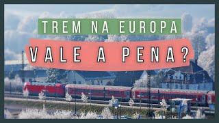 VALE A PENA VIAJAR DE TREM NA EUROPA? | Tudo o que você precisa saber