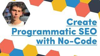 Creating a Programmatic SEO Operation with No Code