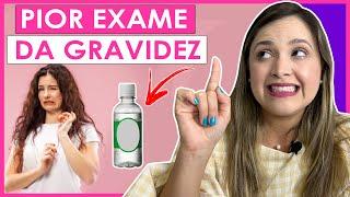 O PIOR EXAME  - GLICOSE NA GRAVIDEZ