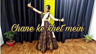 Chane Ke Khet Mein| Tribute to one of my Idol| Inspired by Saroj Mam