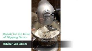 Kitchenaid Mixer Repair - Gear replacement