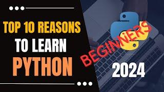 Why Python is the BEST programming language (Top 10 2024)