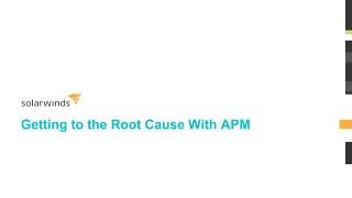 Getting to the Root Cause With APM: Who Says Powerful Can’t Be Simple?