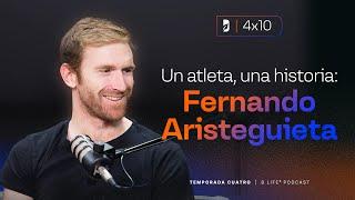 4ª Temp. EP. 10: Un Atleta, Una Historia: Fernando  Aristeguieta - B Life Podcast