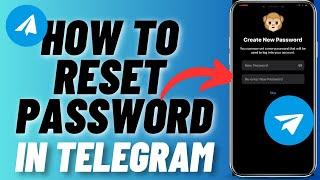 Telegram Password Forgot: How To Reset/Recover/Change It