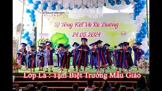 Tạm Biệt Trường Mẫu Giáo - Lớp Lá - Trường Mầm Non Hướng Dương