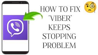 How To Fix "Viber Keeps Stopping" Problem || Tech Issues Solutions