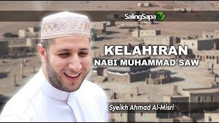 Syeikh Ahmad Al Misri - Kelahiran Nabi Muhammad SAW